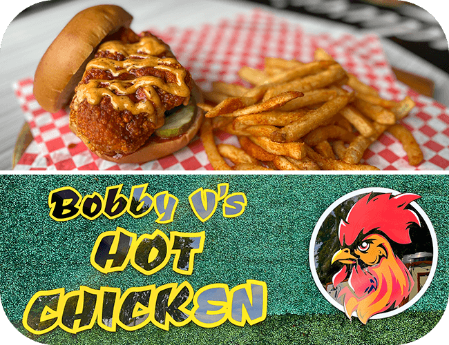 About Bobby V's Hot Chicken